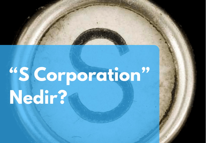 s-corporation-nedir